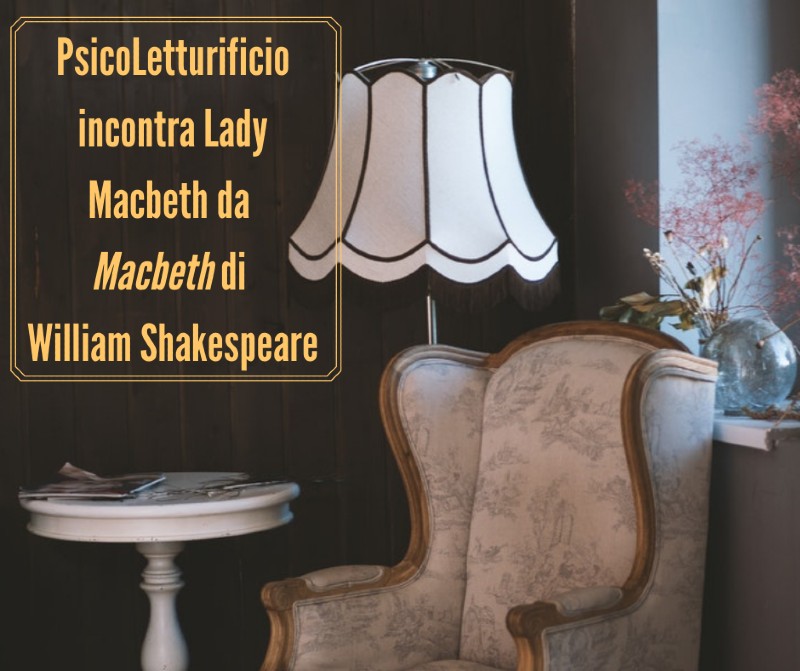 Lady Macbeth psicoletturificio 